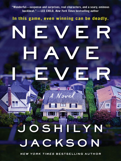 Title details for Never Have I Ever by Joshilyn Jackson - Available